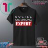 Social Distancing Expert Antisocial for Introverts Shirt
