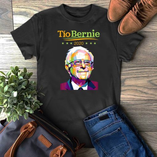 Tio Bernie 2020 Latino Hispanic Elections Bernie Sanders Tee Shirts