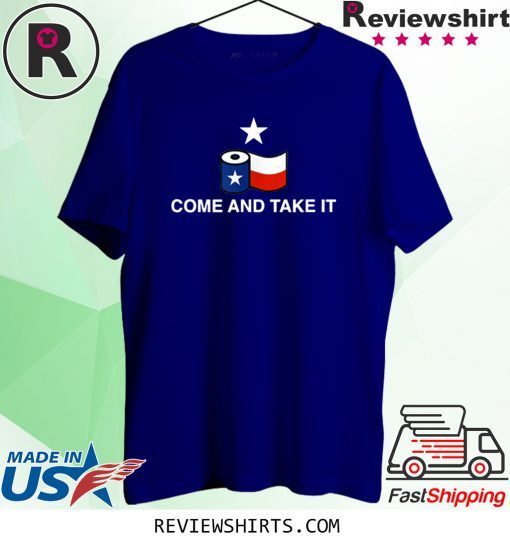 Toilet Paper Come and Take It Texas Flag Unisex T-Shirt