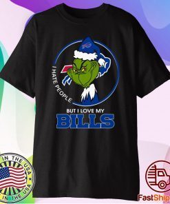 I Hate People But I Love My Buffalo Bills Grinch Tee Shirt