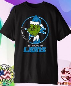 I Hate People But I Love My Detroit Lions Grinch Tee Shirt