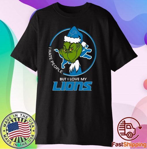 I Hate People But I Love My Detroit Lions Grinch Tee Shirt