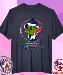 I Hate People But I Love My Houston Texans Grinch Tee Shirt