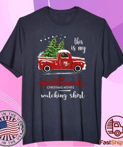 San Francisco 49ers This Is My Hallmark Christmas Movies Watching Tee Shirt