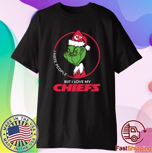 The Grinch I hate people but I love my Kansas City Chiefs Christmas Tee Shirt