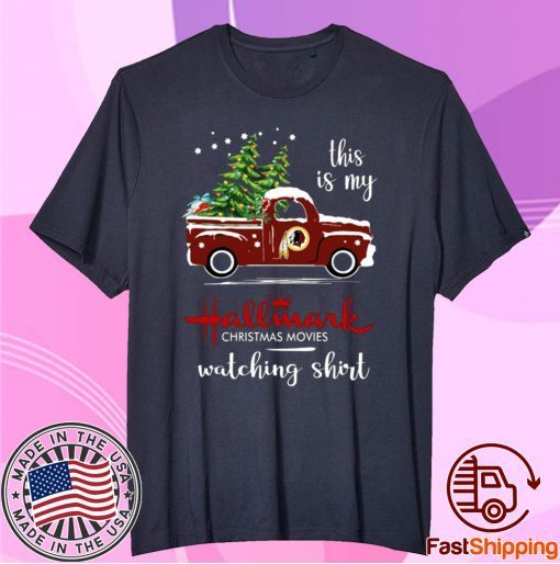 Washington Redskins This Is My Hallmark Christmas Movies Watching Tee Shirt