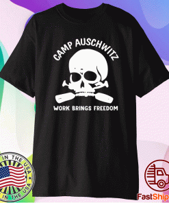 Camp auschwitz t-shirt