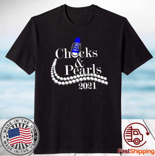 Chucks And Pearls 2021 T-Shirt