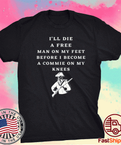 I'll Die a Free Man Patriot American Veteran Military Trump 2021 T-Shirt