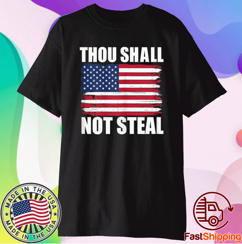 Thou Shall Not Steal 8th Commandment US American Flag Shirt