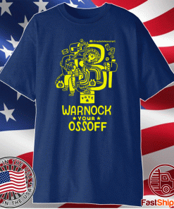 Warnock Your Ossoff T-Shirt