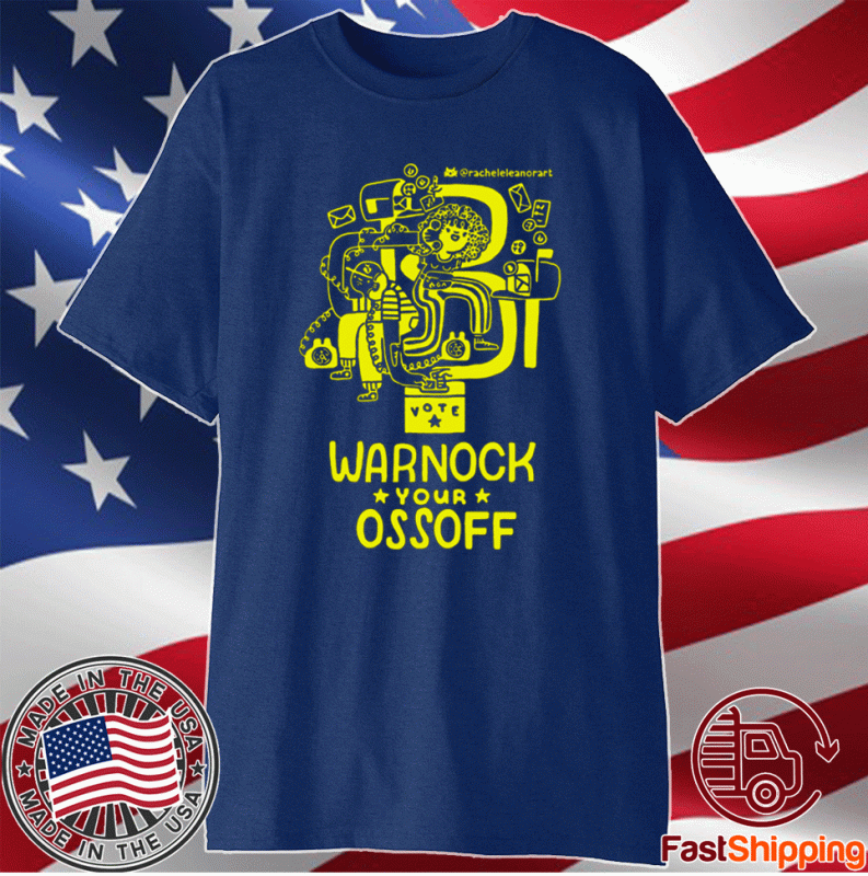 Warnock Your Ossoff T-Shirt