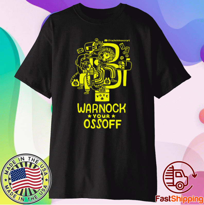 Warnock Your Ossoff T-Shirt