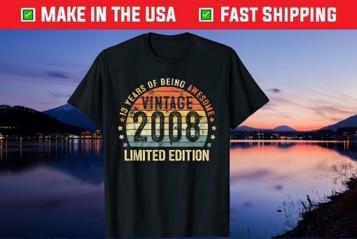 13th Birthday Vintage 2008 Limited Edition 13 Year Old Us 2021 T-Shirt