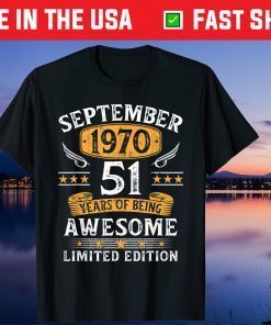 51 Years Old Birthday Vintage September 1970 Limited Edition Unisex T-Shirt