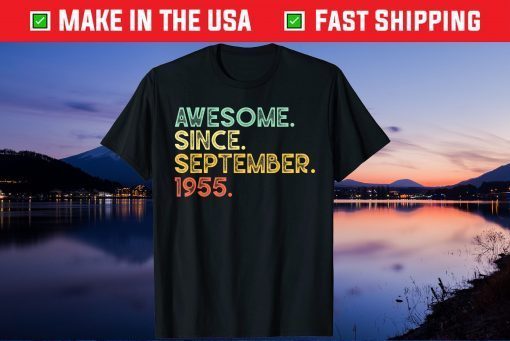 Awesome September 1955 66th Birthday 66 Years Old Us 2021 Shirt