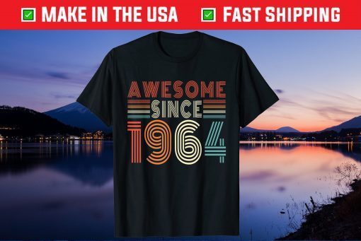 Awesome Since 1964 57th Birthday 57 Years Old Gift T-Shirt