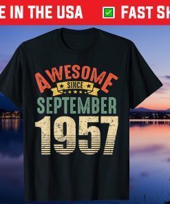 Awesome Since September 1957 64 Year Old 64th Birthday  Us 2021 T-Shirt