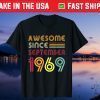 Awesome Since September 1969 52nd Birthday 52 Years Old Us 2021 T-Shirt