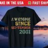 Awesome Since September 2001 Shirt 20th Years Old Birthday 2021 Shirt