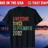 Awesome Since September 2002 19th Birthday 19 Years Old 2021 Shirt