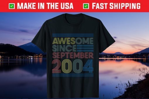 Awesome Since September 2004 birthday 17th Birthday Gift Shirts