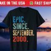 Epic Since september 2000 21th Birthday 21 Years Old 2021 T-Shirt