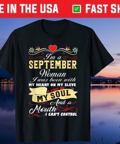 I'm September Woman I'm Born With Heart 2021 Shirt