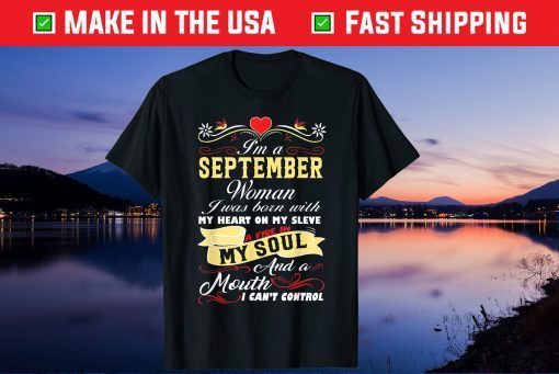 I'm September Woman I'm Born With Heart 2021 Shirt