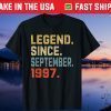 Legend Since September 1997 24nd Birthday 24 Years Old Unisex Shirt