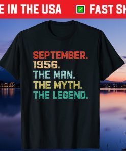 Man Myth Legend September 1956 Birthday 63 Years Old Unisex Shirt