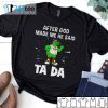 Philadelphia Phillies Baseball After God Made Me He Said Tada 2021 Shirt