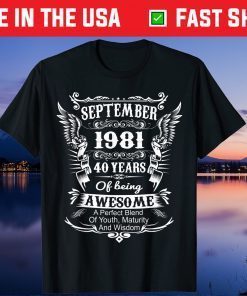 September 1981 Turning 40 Years Of Being Awesome Unisex T-Shirt