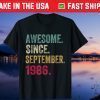 Vintage Born in September 1986 35th Birthday 35 Years Old Us 2021 Shirt
