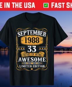 Vintage September 1988 33Th Birthday 33 Years Old Unisex Shirt