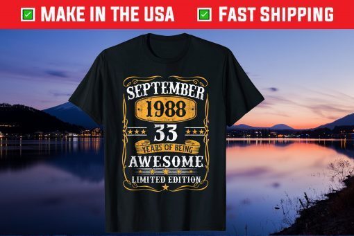 Vintage September 1988 33Th Birthday 33 Years Old Unisex Shirt