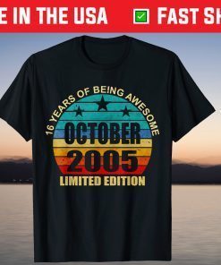 16 Years Of Being Awesome October 2005 16 Year Old Birthday Classic Shirt