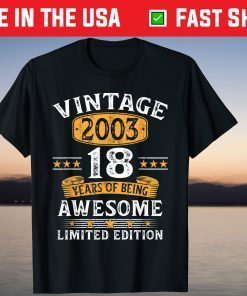 18 Years Old Vintage 2003 Limited Edition 18th Birthday 2021 Shirt