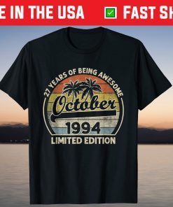 27 Years Being Awesome October 1994 Limited Edition Tee Shirt