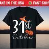 31st October Happy Halloween Tee Shirt