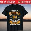 50th Birthday Legends Were Born In October 1971 Classic Shirt