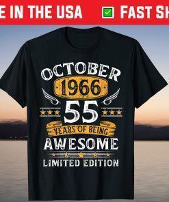 55 Years Old Birthday Vintage October 1966 Limited Edition Unisex Shirt