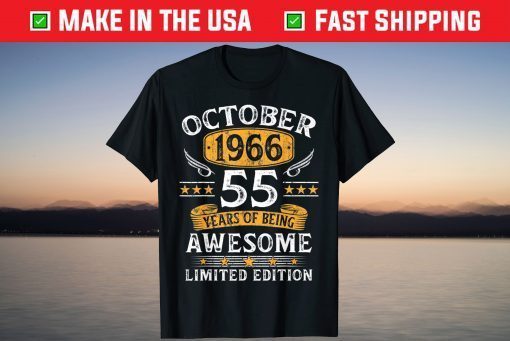 55 Years Old Birthday Vintage October 1966 Limited Edition Unisex Shirt