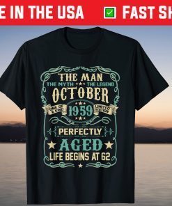 62nd Birthday Gift Man Myth Legend Born In OCTOBER 1959 Official Shirt