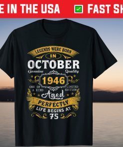 75 Years Old Vintage October 1946 75th Birthday Tee Shirt75 Years Old Vintage October 1946 75th Birthday Tee Shirt