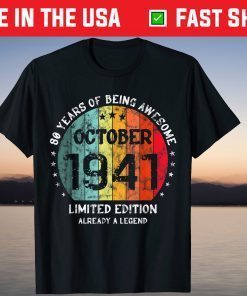 80 Years Of Being Awesome Born October 1941 80th Birthday Tee Shirt