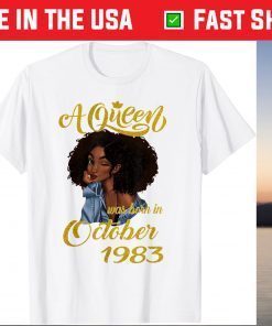 A Queen Was Born in October 1983 38th Birthday Tee Shirt