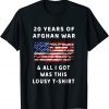 Afghanistan 20 Years Afghan War & All I Got Was This Lousy Us 2021 Shirt