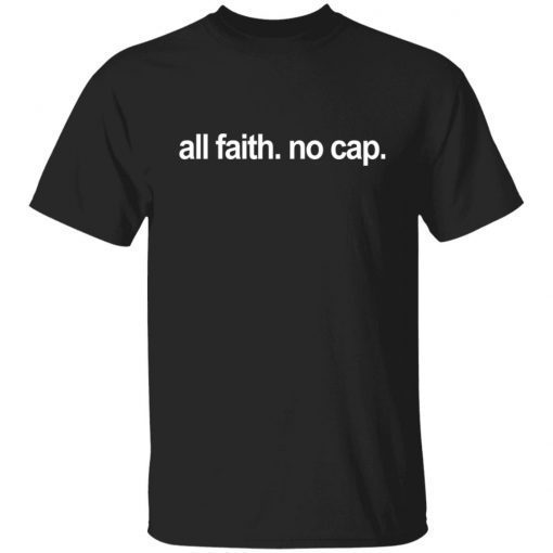 All faith no cap Frankie Unisex Shirt