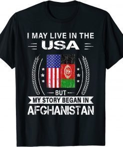 American Afghanistan Flag - My Story Began In Afghanistan US 2021 Shirt